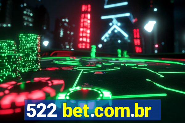 522 bet.com.br